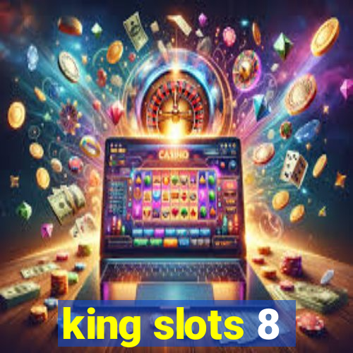 king slots 8